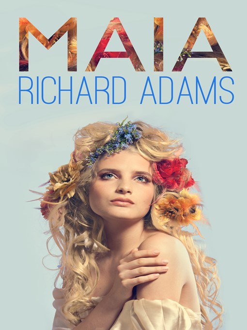 Title details for Maia by Richard Adams - Available